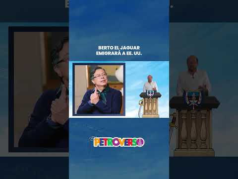 Berto EL JAGUAR EMIGRARÁ A EE. UU. #notidanny #petroverso #humor #comedia