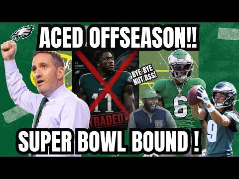 Eagles Study: Howie ACED ENTIRE OFFSEASON w/ trade of AJ Brown's Nut A$$! | SB Bound!