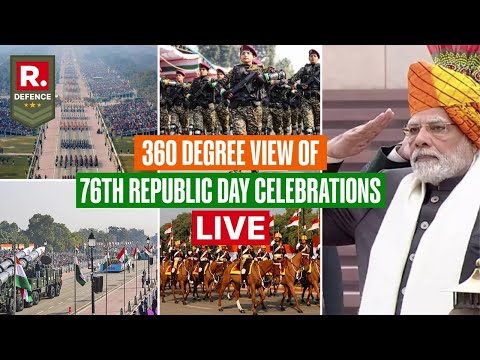 Live: 360° Degree View of 76th Republic Day Celebrations From Kartavya Path | Republic Day