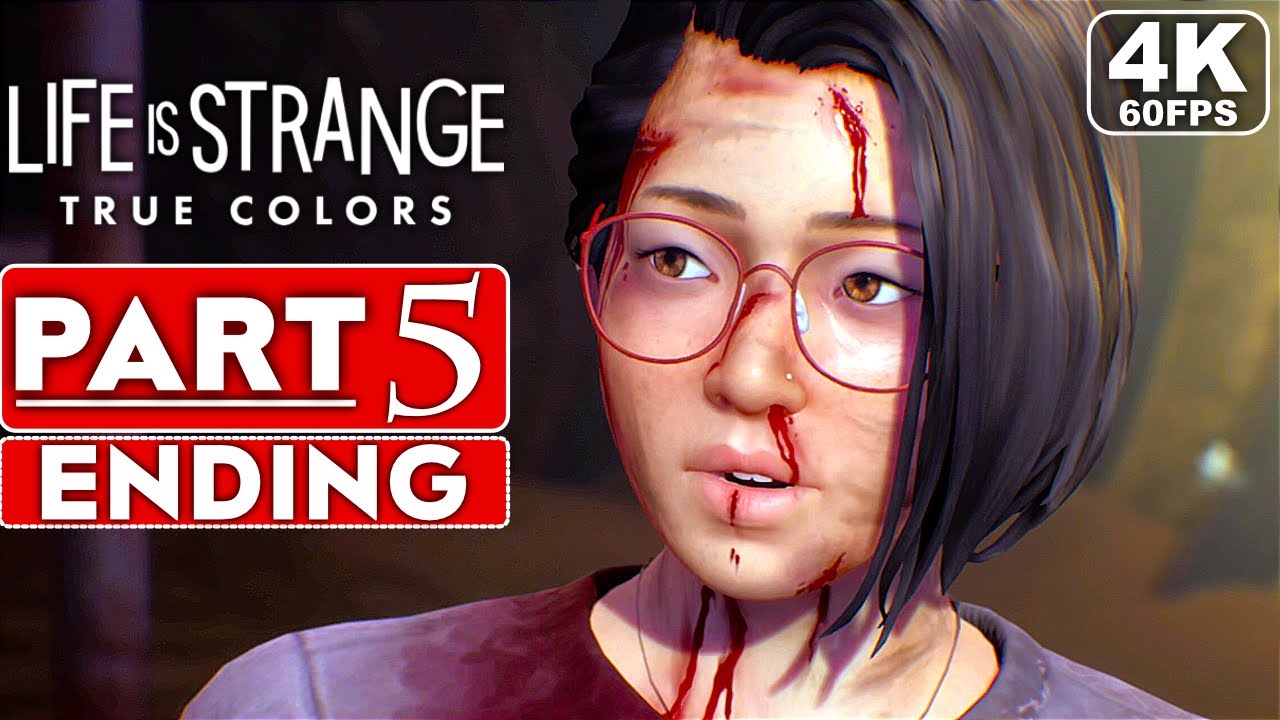 Life Is Strange True Colors Enden LIFE IS STRANGE TRUE COLORS ENDING Gameplay Walkthrough Part 5 [4K 60FPS]