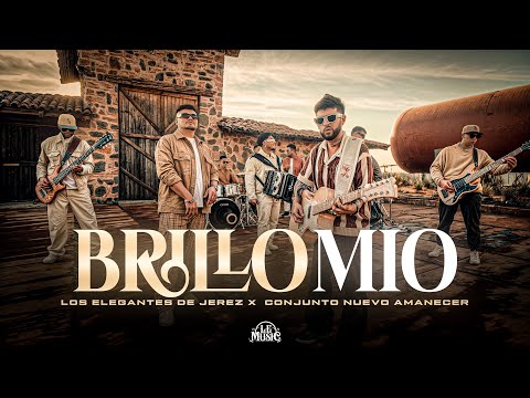 Brillo Mío - Los Elegantes de Jerez x Conjunto Nuevo Amanecer | Video Oficial | Norteños Unidos 2024