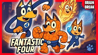 4️⃣The Fantastic Four! 💪💙 | Yoga, Games & Dance Party! Brain break for kids ft. Bluey