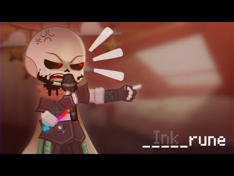 F*** you I'm out!! //Deltarune AU//•{Gacha Life 2}•||Ink!Sans :)|| REUPLOAD