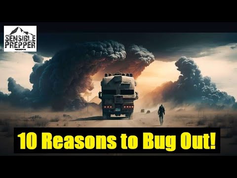 10 Reasons to Bug Out!