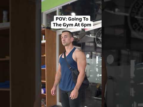 Going to the gym at 6pm...