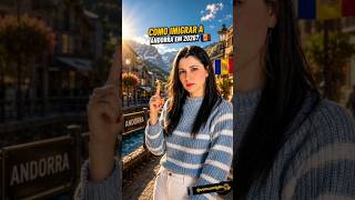 Cómo inmigrar para ANDORRA en 2026? 🇦🇩 #andorra #travel #shorts