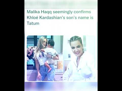 Malika Haqq seemingly confirms Khloé Kardashian’s son’s name is Tatum