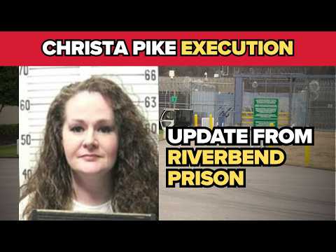 'We've been keeping our eyes on that" - Update from Christa Pike's prison