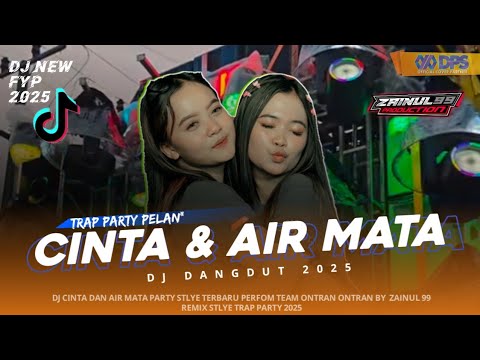 DJ CINTA DAN AIR MATA STLYE TRAP PARTY BASS BLAYER BY ZAINUL 99
