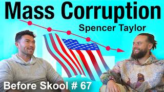 The Dumbing Down of America & Education System Corruption - Spencer Taylor