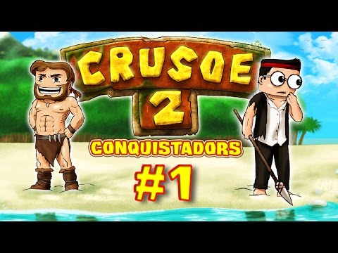CRUSOE 2 - Ep. 1 - Conquistadors - Fanta et Bob dans Minecraft