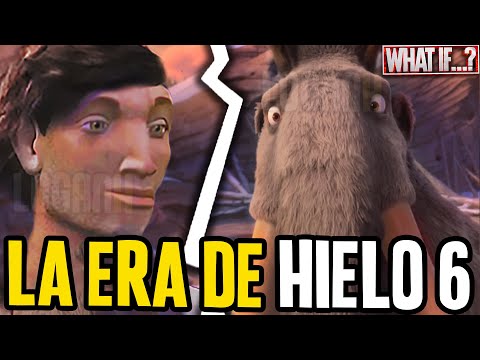 LA ERA DE HIELO 6 | Bodoque REGRESA | WHAT IF