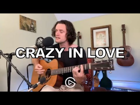 Crazy in Love - Beyoncé (acoustic cover)