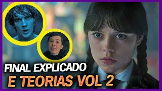 WANDINHA 2 EXPLICADO: A verdade sobre TYLER, JUDI e o EXPERIMENTO LOIS