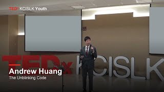 Thumbnail for the video "The Unblinking Code: A Call for Conscience | Andrew Huang | TEDxKCISLK Youth" from TEDx Talks