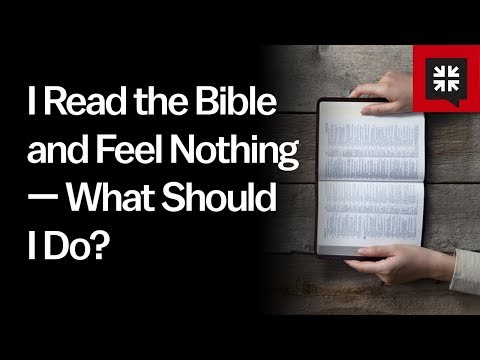 I Read the Bible and Feel Nothing — What Should I Do? // Ask Pastor John