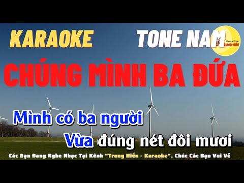 Chúng mình ba đứa Karaoke nhạc sống | Tone nam | Trung Hiếu Karaoke