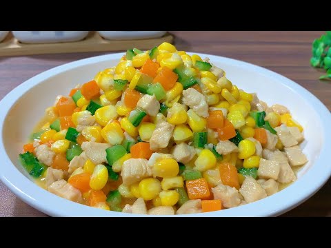 【天天相見廚房】玉米粒炒雞丁：營養美味，孩子超愛吃！告別水煮玉米，讓孩子愛上吃蔬菜！Corn and Chicken Stir-Fry，玉米別總煮著吃，加點雞胸肉簡單一炒，營養又美味，小孩子超愛吃