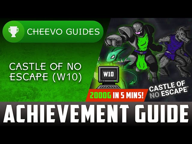 Castle of No Escape - Achievement Guide (W10) **2000G IN 5 MINUTES**