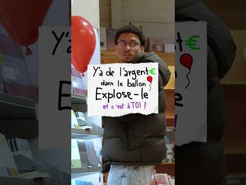 Explose le Ballon🎈pour récupérer le billet ! 💶