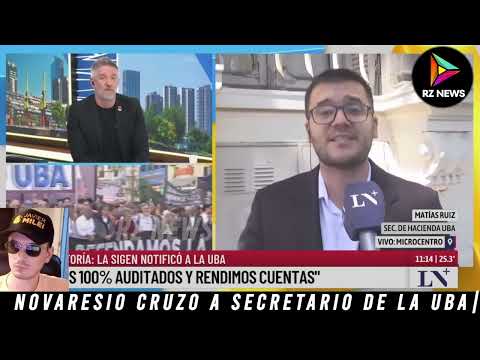 ¡NOVARESIO CRUZÓ a SECRETARIO de la UBA que se NIEGA A AUDITAR!