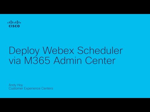 Webex - Deploy Webex Scheduler via M365 Admin Center