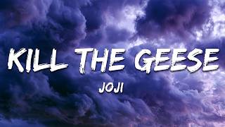 Joji - Kill The Geese (Lyrics)