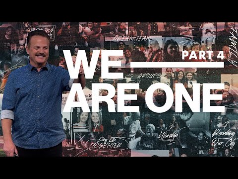 We Are One - Part 4  | Will McCain | August 27, 2023