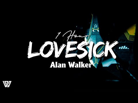 [1 Hour] Alan Walker - Lovesick (Lyrics/Letra) Loop 1 Hour