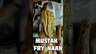 Mustak fry Naan #shorts