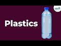 Understanding Plastics