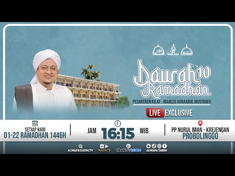 🔴LIVE | DAUROH RAMADHAN AHBAABUL MUSTHOFA KE-10, BERSAMA HABIB HASAN BIN ISMAIL AL MUHDHOR #16