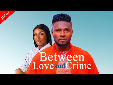 BETWEEN LOVE AND CRIME- Maurice Sam and Sonia Uche New Nollywood Trending Movie 2025 AG