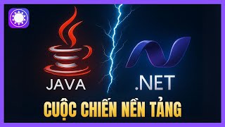 Java vs .NET - Cuộc chiến phần mềm thay đổi cả ngành công nghệ