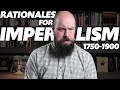 Exploring the Rationales Behind Imperialism
