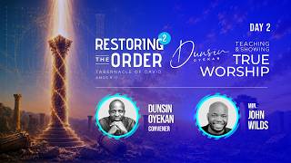 RESTORING THE ORDER WITH JOHNWILDS JULY 2026 - #dunsinoyekan #worship #upperroom