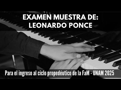 Leonardo Ponce - Muestra de examen AE para ingreso a Propedéutico · FaM UNAM