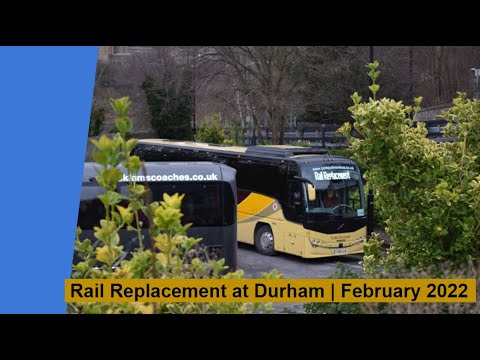 Rail Replacement at Durham | February 2022
