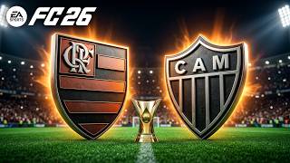 🔴 FLAMENGO VS ATLETICO MG BRASILEIRAO SERIE A 2026 SIMULAÇÃO FUTEBOL EAFC26
