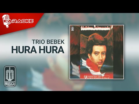 Trio Bebek – Hura Hura (Official Karaoke Video)