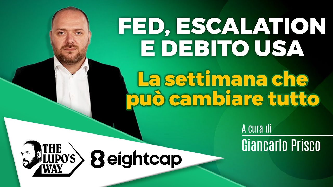 Fed, escalation e debito USA: la settimana che può cambiare tutto
