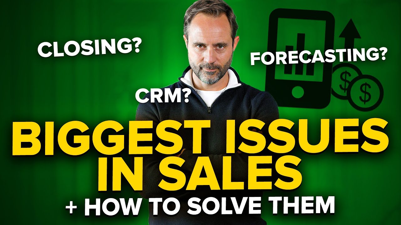 What Are The BIGGEST Issues In Sales?