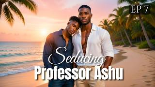 Seducing Professor Ashu | Ep 07 |Inside the Hottest Animated BL Series Right Now