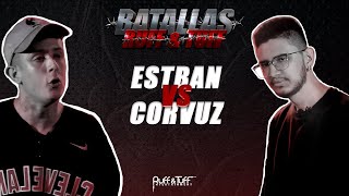 ESTBAN VS CORVUZ #BatallasRuffandTuff