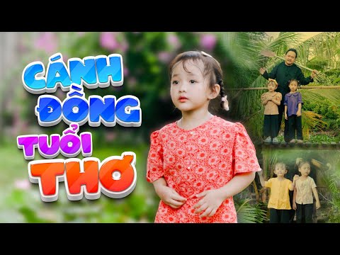 Cánh Đồng Tuổi Thơ - Bé Anh Thơ ♪ Nhạc Thiếu Nhi Dễ Thương Mở Nghe Cho Bé ♪ Nhạc Thiếu Nhi Sôi Động