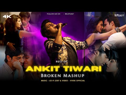 Ankit Tiwari Love Mashup 2025 | Lo-fi 2307 | Tu Hai Ki Nahin X Sun Raha Hai |  @ankittiwarimusic