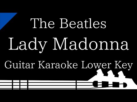 【Guitar Karaoke Instrumental】Lady Madonna / The Beatles【Lower Key】