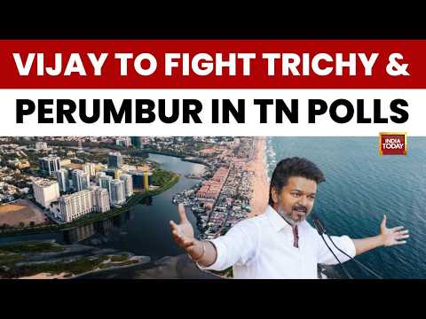 Tamil Nadu Polls: Vijay to contest from Perambur & Trichy East; TVK vs DMK vs Debate Intensifies