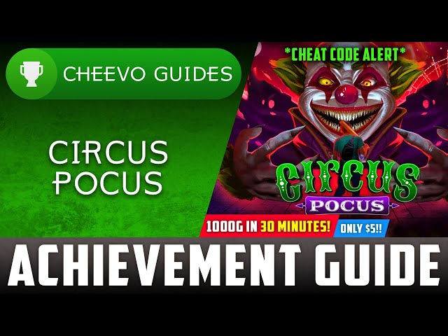 Circus Pocus - Achievement / Trophy Guide (Xbox) **1000G IN 30 MINUTES W/ CHEATS**