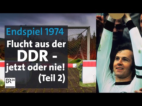 WM 1974: BRD gegen DDR - Flucht, während die Klassenfeinde spielen | Die Story | Kontrovers | BR24